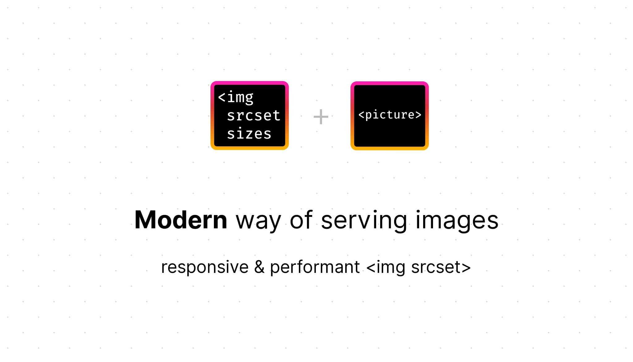 The modern way of serving images